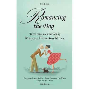 Romancing the Dog: Three Romance Novellas
