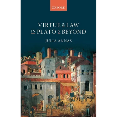 Virtue and Law in Plato and Beyond