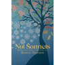 Not Sonnets: Observations from an Ordinary Life