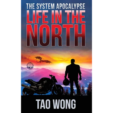 Life in the North: A LitRPG Apocalypse: The System Apocalypse: Book 1