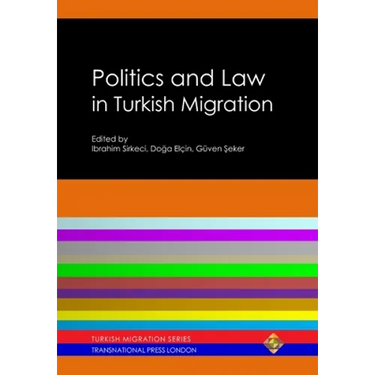 Politics and Law in Turkish Migration