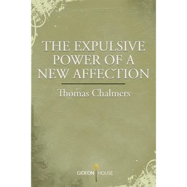 The Expulsive Power of a New Affection