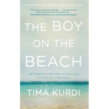 The Boy on the Beach: My Family's Escape from Syria and Our Hope for a New Home