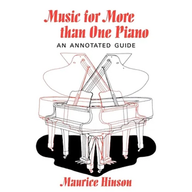 Music for More Than One Piano: An Annotated Guide