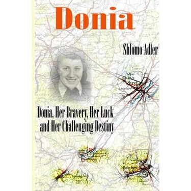 Donia: Her Bravery, Her Luck and Her Challenging Destiny