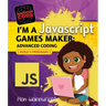 I'm a JavaScript Games Maker: Advanced Coding