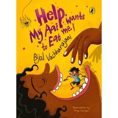 Help! My Aai Wants to Eat Me
