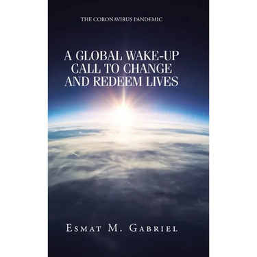 The Coronavirus Pandemic: A Global Wake-Up Call to Change and Redeem Lives