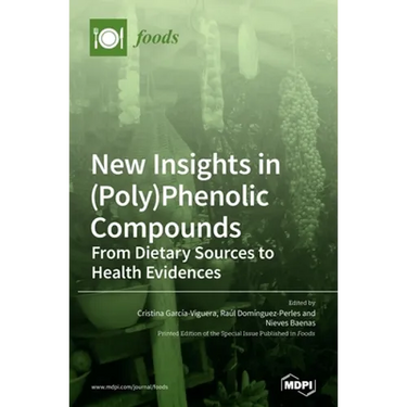 New Insights in (Poly)Phenolic Compounds: From Dietary Sources to Health Evidences
