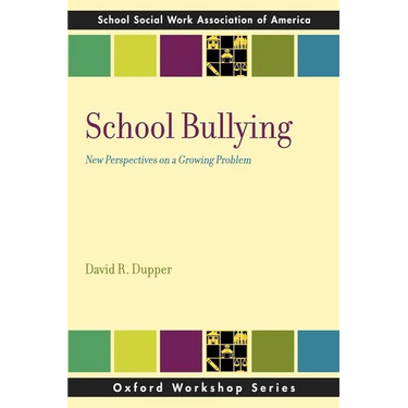 School Bullying: New Perspectives on a Growing Problem