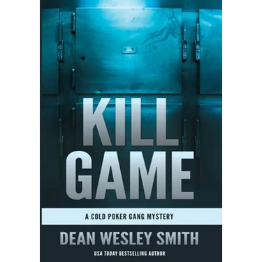 Kill Game: A Cold Poker Gang Mystery