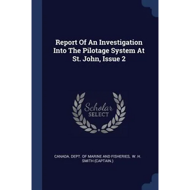 Report Of An Investigation Into The Pilotage System At St. John, Issue 2