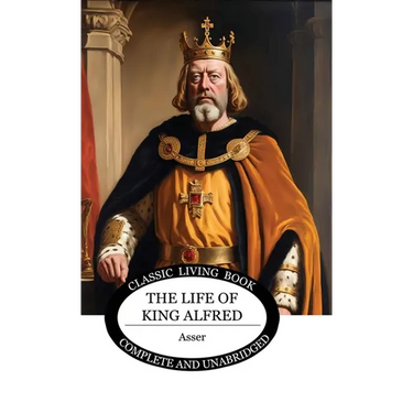 The Life of King Alfred