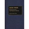 Mark Twain: Protagonist for the Popular Culture