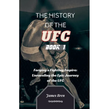 The History of the UFC Book 1