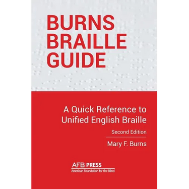 Burns Braille Guide: A Quick Reference to Unified English Braille