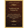 Needlework And Cutting-Out: Being Hints, Suggestions, And Notes For The Use Of Teachers In Dealing With The Difficulties In The Needlework Schedul