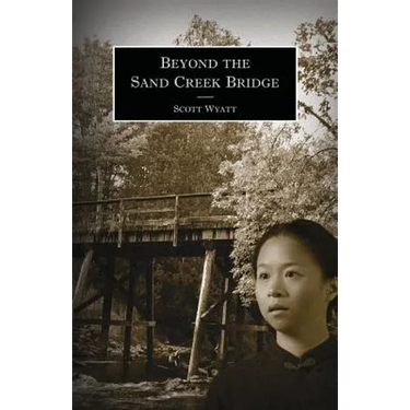 Beyond the Sand Creek Bridge