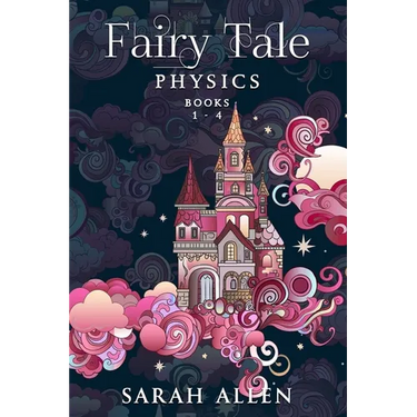Fairy Tale Physics: Books 1-4