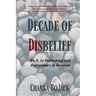 Decade of Disbelief