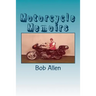 Motorcycle Memoirs