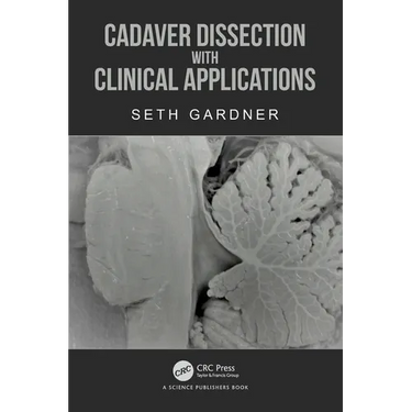 Cadaver Dissection with Clinical Applications