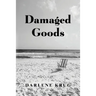 Damaged Goods