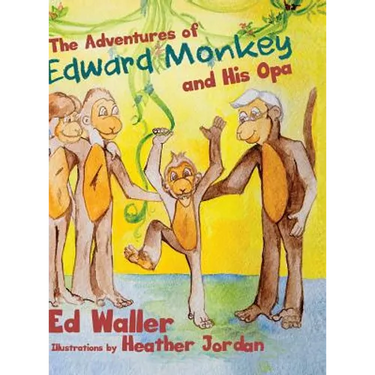 The Adventures of Edward Monkey and His Opa