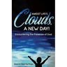 Amidst Life's Clouds, a New Day: Encountering the Presence of God