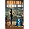 Mission: Microbiome: Metchnikoff's Legacy