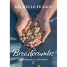 Breadcrumbs: A Psalm 46:10 Journey