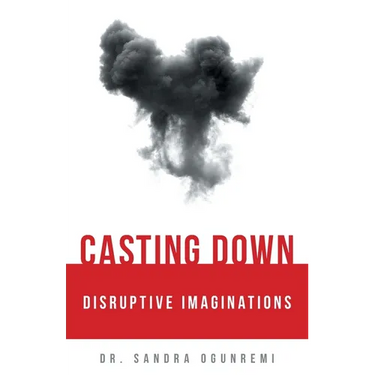 Casting Down Disruptive Imaginations