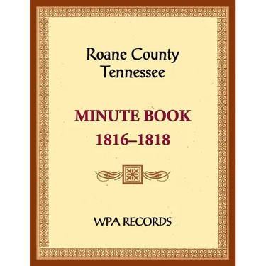 Roane County, Tennessee Court Minute Book, 1816-1818