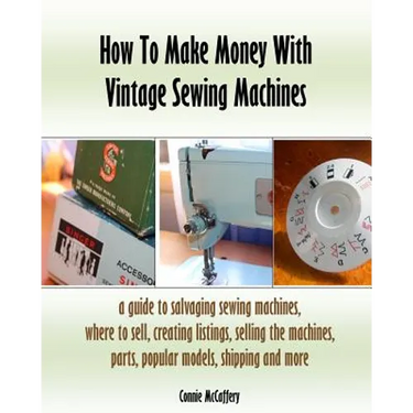 How To Make Money With Vintage Sewing Machines