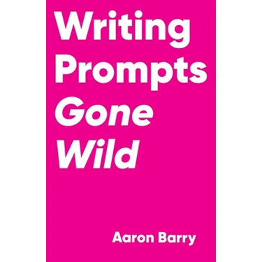 Writing Prompts Gone Wild