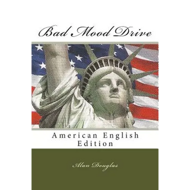 Bad Mood Drive: American English Edition