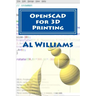 OpenSCAD for 3D Printing