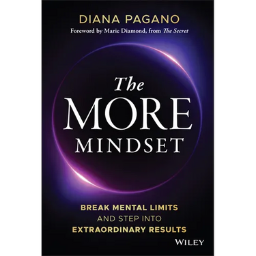 The More Mindset: Break Mental Limits and Step Into Extraordinary Results