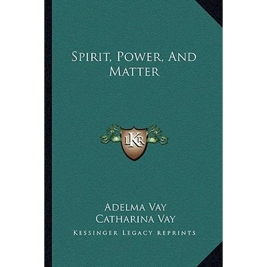 Spirit, Power, and Matter