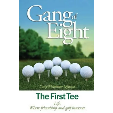 Gang of Eight: The First Tee