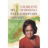 Charlene Marshall: My Extraordinary Odyssey