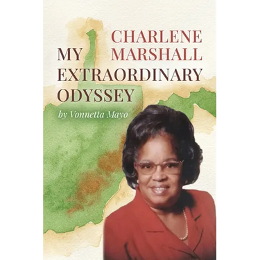 Charlene Marshall: My Extraordinary Odyssey