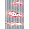 Social Courage: Coping and Thriving with the Reality of Social Anxiety
