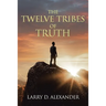 The Twelve Tribes of Truth