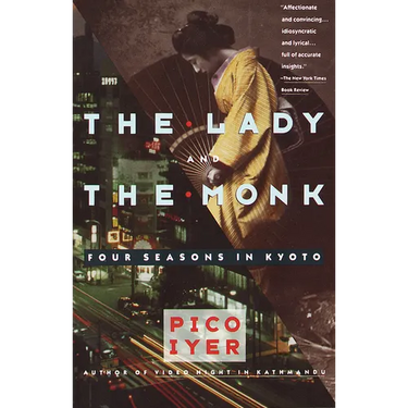 The Lady and the Monk: Four Seasons in Kyoto