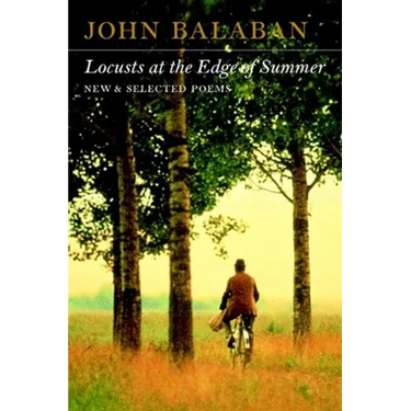 Locusts at the Edge of Summer: New and Selected Poems