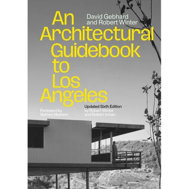 An Architectural Guidebook to Los Angeles: Updated Sixth Edition