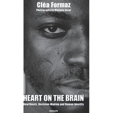Heart on the Brain: Heartbeats, Decision-Making and Human Identity