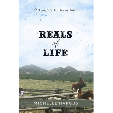 Reals of Life: 50 Real-Life Stories of Faith (color interior)