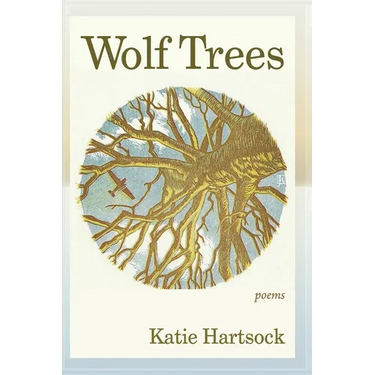 Wolf Trees: Poems